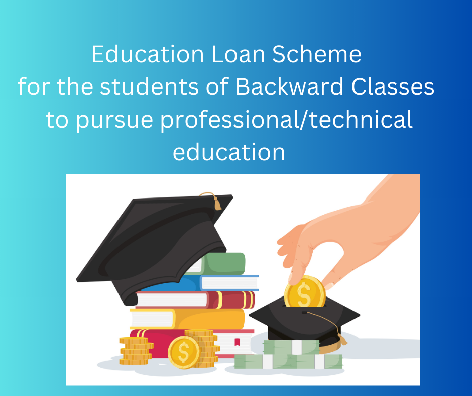 Education Loan Scheme for the students of Backward Classes to pursue professional/technical education