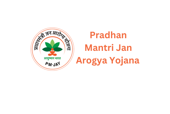 Pradhan Mantri Jan Arogya Yojana